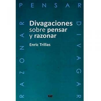 Divagaciones sobre pensar y razonar