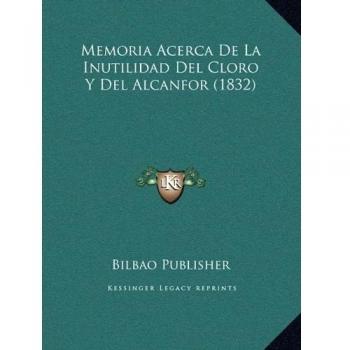 Memoria Acerca De La Inutilidad Del Cloro Y Del Alcanfor