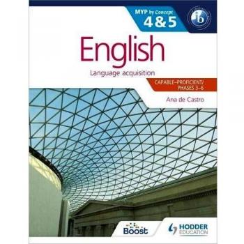 Inglés para el IB MYP 4 y 5: Por Concepto (Aprendizaje Dinámico) - Capaz-Proficiente (Fases 3-4, 5-6)