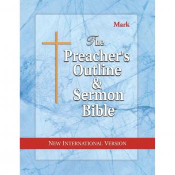 NIV Preacher's Outline & Sermon Bible: Mark Edition