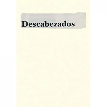 DESCABEZADOS