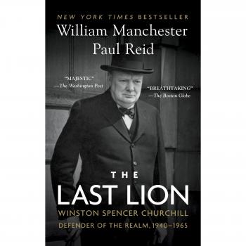 The Last Lion: Winston Spencer Churchill: Defender of the Realm, 1940-1965