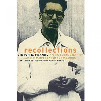 Viktor Frankl's Autobiography: Recollections and Reflections