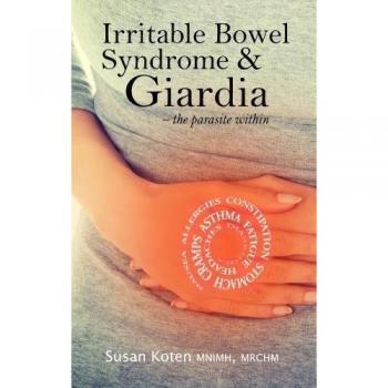 Irritable Bowel Syndrome & Giardia: The Parasite Within