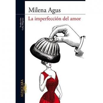 La imperfección del amor - Milena Agus