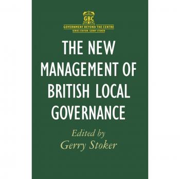 The New Management of British Local Governance