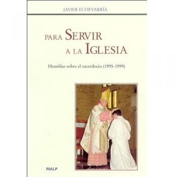 Para servir a la Iglesia