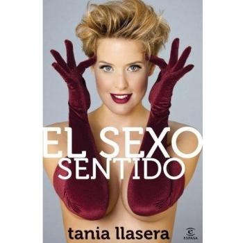 El sexo sentido - Tania Llasera