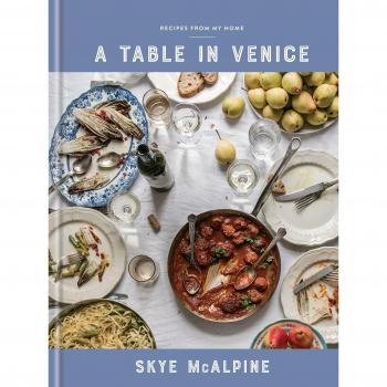 A Table in Venice: Recipes from My Home