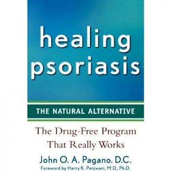 Healing Psoriasis by John O. A. Pagano