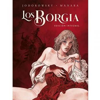 LOS BORGIA. EDICIÓN INTEGRAL. NUEVA EDICION