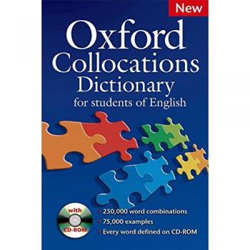 Oxford Collocations Dictionary for Student's of English: A corpus-based dictionary with CD-ROM which shows the most frequently used word combinations ... Dictionary for Learners Of English)