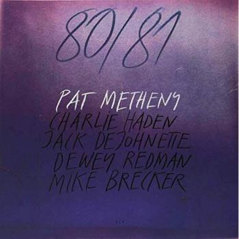 Pat Metheny - 80/81 (Vinyl Edition, 180g)