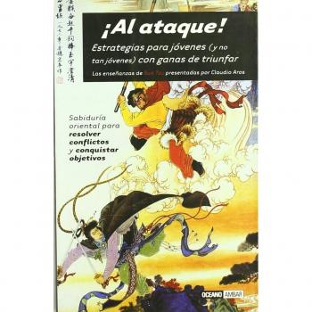 ¡Al ataque!: Las enseñanzas de Sun Tzu presentadas por Claudio Aros