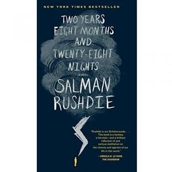 Two Years Eight Months and Twenty-Eight Nights: A Novel by Salman Rushdie