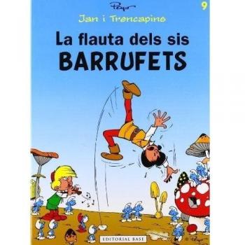 La flauta dels sis barrufets: 9 - Pierre Culliford peyo