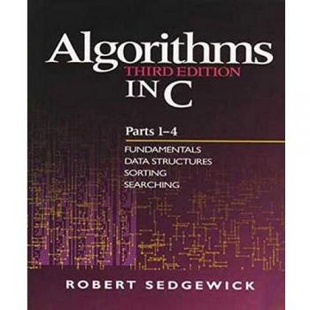 Algorithms in C, Parts 1-4: Fundamentals, Data Structures, Sorting, Searching: Fundamentals, Data Structures, Sorting, Searching