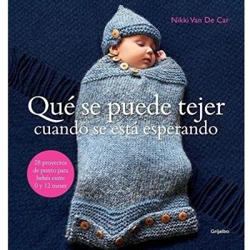 Qué se puede tejer cuando se está esperando: 28 proyectos de punto para bebés entre 0 y 12 meses