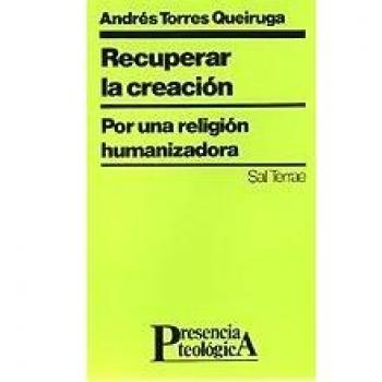 Recuperar La Creacion: Por una religión humanizadora: 86
