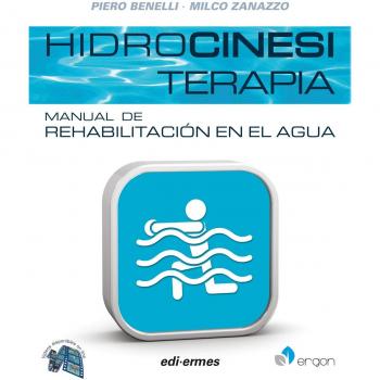 HIDROCINESITERAPIA.MANUAL DE REHABILITACIÓN EN EL AGUA
