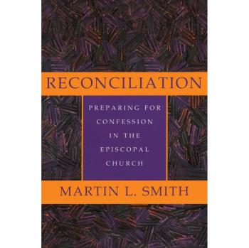 Reconciliation: Preparing for Confession in the Episcopal Church