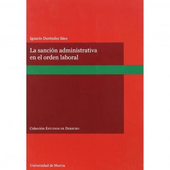 La Sancion Administrativa en el Orden Laboral
