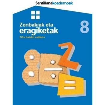 Koadernoak Zenbakiak Eta Eragiketak 8 Zifra Bateko Zatiketa Zubia
