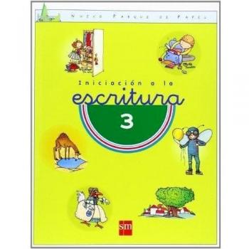 Iniciación a la escritura 3 y 4. Nuevo parque de papel - 9788434864108