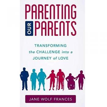 Parenting Our Parents: A Journey of Love and Transformation in Caregiving