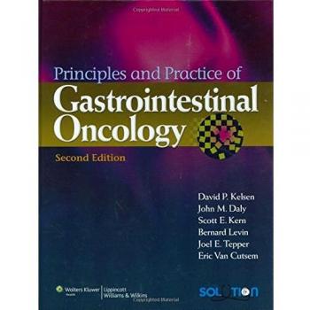 Principles and Practice of Gastrointestinal Oncology