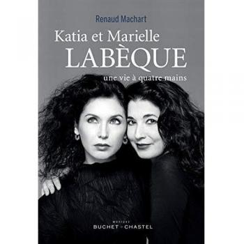 Katia et Marielle Labèque: Une vie à quatre mains