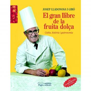 Gran llibre de la fruita dolça, El - Lladonosa Giro Josep