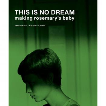 This Is No Dream Making Rosemary's Baby