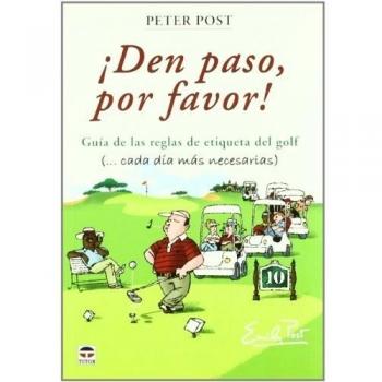 ¡Den Paso Por Favor! Guía de las Reglas de Etiqueta Del Golf
