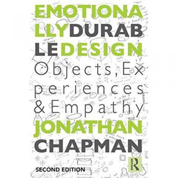Emotionally Durable Design: Objects, Experiences and Empathy