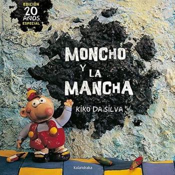 Moncho y la mancha (Obras de autor