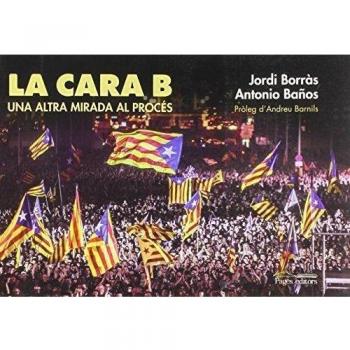 Cara B, La - Baños Boncompain, Antonio /borràs Abelló, Jordi