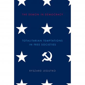 The Demon in Democracy: Totalitarian Temptations in Free Societies