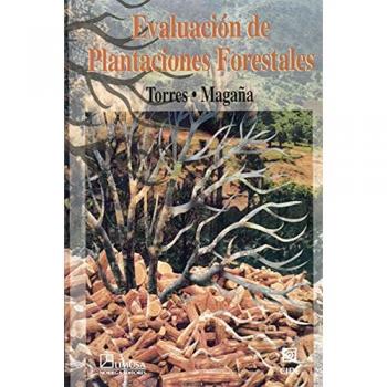 Evaluacion de plantaciones forestales/ Evaluation of Forest Plantations