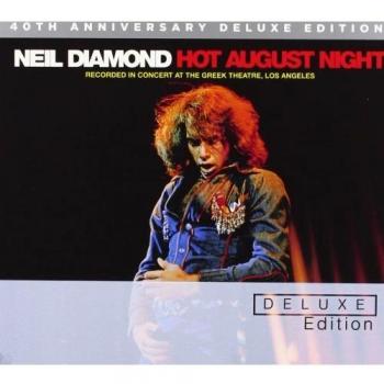 Neil Diamond - Hot August Night (Deluxe Edition) - 40th Anniversary Edition
