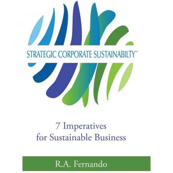 Sostenibilidad Corporativa Estratégica: 7 Imperativos para un Negocio Sostenible