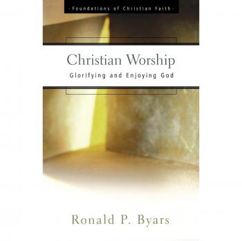 Christian Worship: Glorifying and Enjoying God