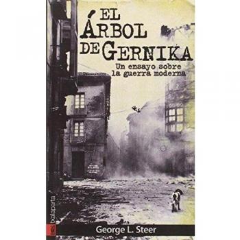 El árbol de Gernika: Un ensayo sobre la guerra moderna