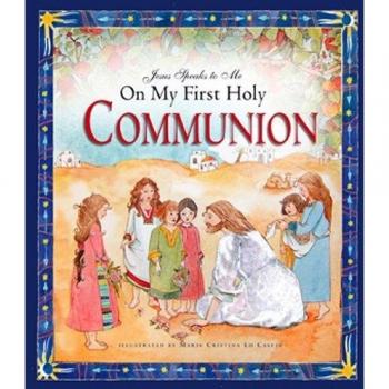 Jesus Speaks to Me on My First Holy Communion