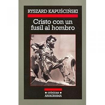 Cristo con un fusil al hombro - Ryszard Kapuscinski