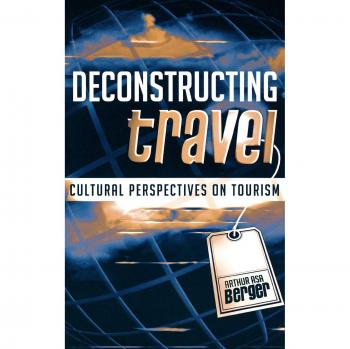 Deconstructing Travel: Cultural Insights on Tourism