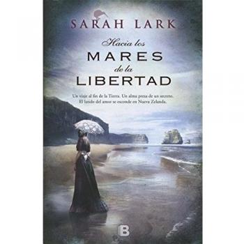 Hacia los mares de la libertad - Sarah Lark