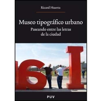 Museo tipográfico urbano: Paseando entre las letras de la ciudad: 157