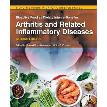Bioactive Food as Dietary Interventions for Arthritis and Related Inflammatory Diseases: Bioactive Food in Chronic Disease States