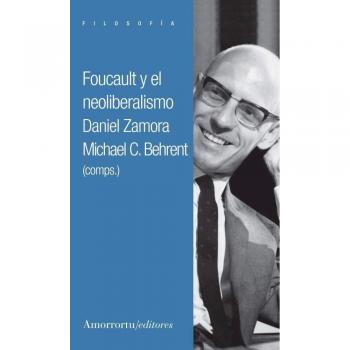 Foucault y el neoliberalismo